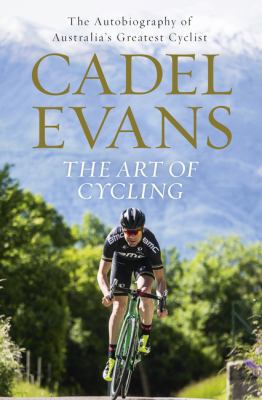 The Art of Cycling 0733334628 Book Cover