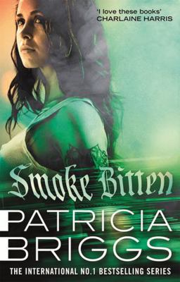 Smoke Bitten: Mercy Thompson: Book 12 0356513610 Book Cover