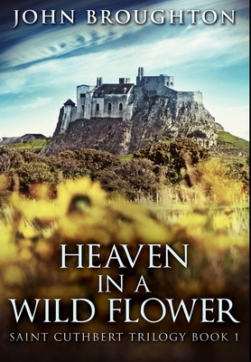 Heaven In A Wild Flower: Premium Hardcover Edition 103421750X Book Cover