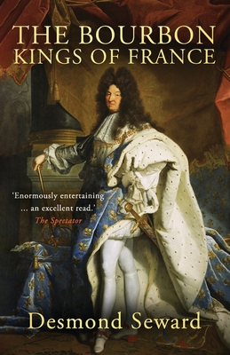 The Bourbon Kings of France B0BPGKY821 Book Cover