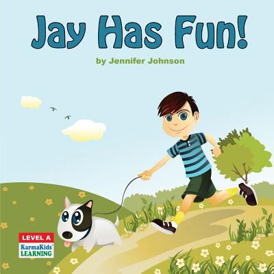 Jay Has Fun! (Level a) 1523341475 Book Cover
