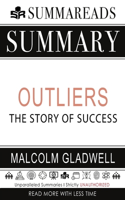Summary of Outliers: The Story of Success by Ma... 1658930770 Book Cover