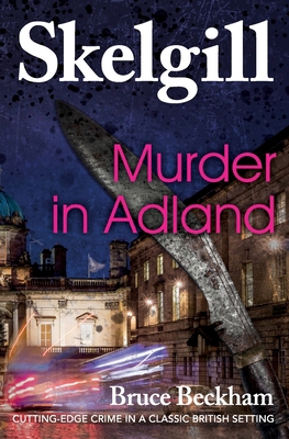 Murder in Adland: Inspector Skelgill Investigates 1507644965 Book Cover