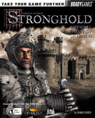 Stronghold Official Strategy Guide (Brady Games) 0744001048 Book Cover