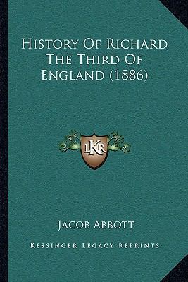 History Of Richard The Third Of England (1886) 1166050149 Book Cover