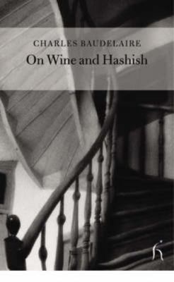 On Wine and Hashish (Hesperus Classics) 1843910179 Book Cover