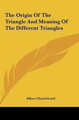 The Origin Of The Triangle And Meaning Of The D... 1161518495 Book Cover