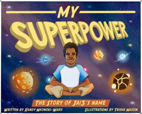 Paperback My Superpower : The Story of Jai3's Name Book