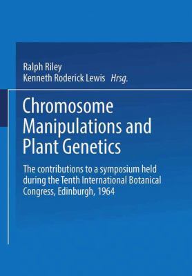 Chromosome Manipulations and Plant Genetics 148996259X Book Cover