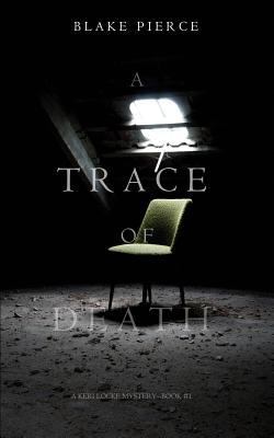 A Trace of Death (a Keri Locke Mystery--Book #1) 1632919281 Book Cover