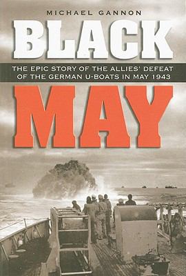 Black May: The Epic Story of the Allies' Defeat... 1591143047 Book Cover