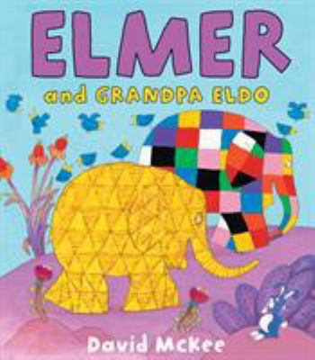 Elmer and Grandpa Eldo 1842708392 Book Cover