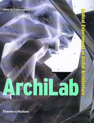 Archilab: Radical Experiments in Global Archite... 0500283125 Book Cover