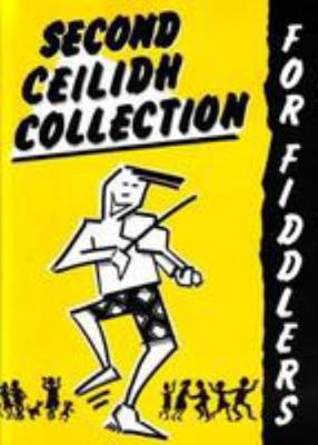 Second Ceilidh Collection for Fiddlers with CD 1871931606 Book Cover