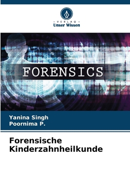 Forensische Kinderzahnheilkunde [German] 6208214289 Book Cover