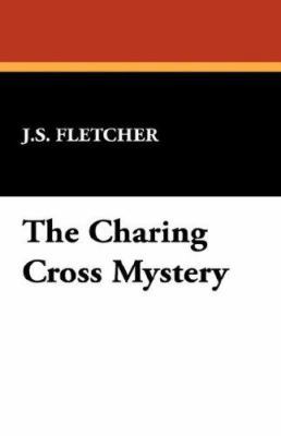 The Charing Cross Mystery 1434491390 Book Cover