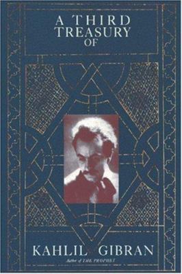 A Third Treasury of Kahlil Gibran 0806506482 Book Cover