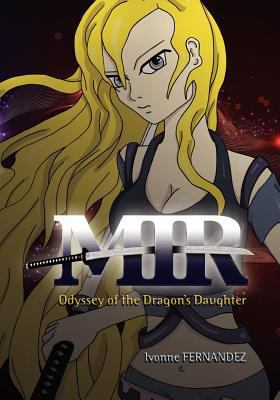 Mir: Odyssey of the Dragon's Daughter: Ilustrat... 1461130042 Book Cover