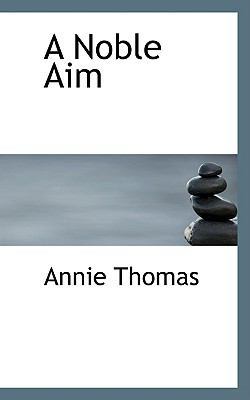 A Noble Aim 1110203942 Book Cover