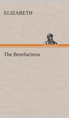 The Benefactress 3849523705 Book Cover