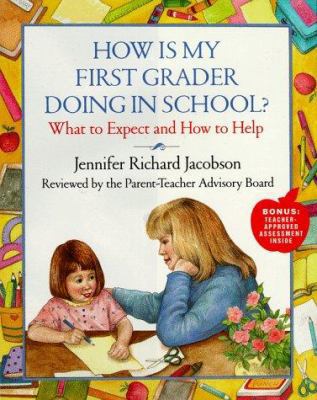 HOW IS MY FIRST GRADER DOING IN SCHOOL?: What t... 0684847086 Book Cover