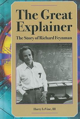 The Great Explainer: The Story of Richard Feynman 1599351137 Book Cover