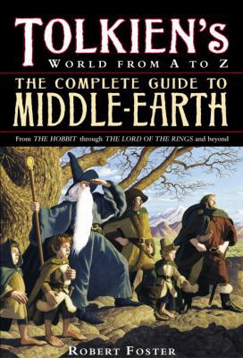 The Complete Guide to Middle-Earth: Tolkien's W... 0345465296 Book Cover