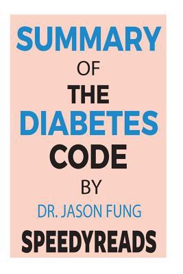 Summary of The Diabetes Code by Dr. Jason Fung 1717191630 Book Cover