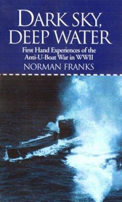 Dark Sky, Deep Water: First Hand Experiences of... 1904010636 Book Cover