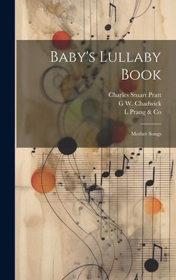 Baby's Lullaby Book: Mother Songs 1019500948 Book Cover