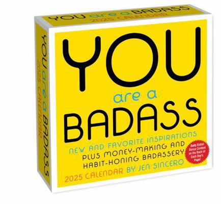 You Are a Badass 2025 Day-To-Day Calendar: New ... 1524889938 Book Cover