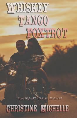 Whiskey Tango Foxtrot: Aces High MC 1797617893 Book Cover