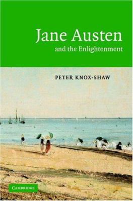 Jane Austen and the Enlightenment 0521843464 Book Cover