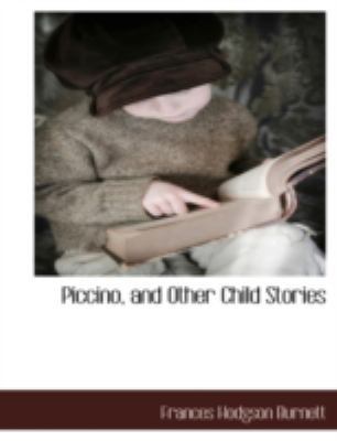 Piccino, and Other Child Stories 1117893502 Book Cover