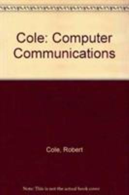 Cole: Computer Communications 0387912045 Book Cover