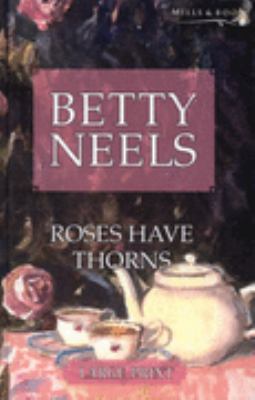 Roses Have Thorns [Large Print] 0263198456 Book Cover