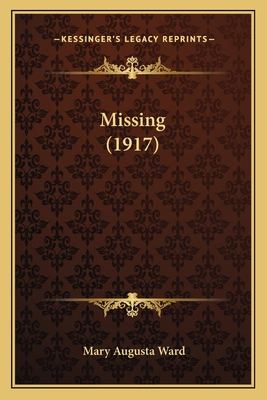 Missing (1917) 1164073109 Book Cover