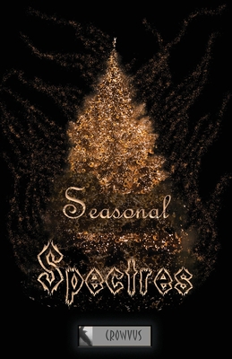 Seasonal Spectres 1913182347 Book Cover