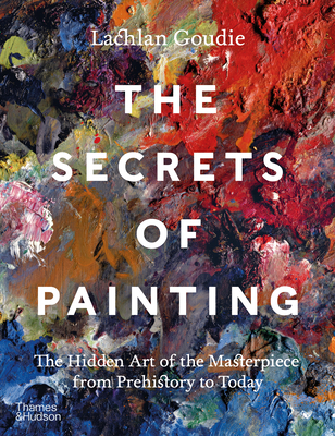 The Secrets of Painting: The Hidden Art of the ... 0500025118 Book Cover