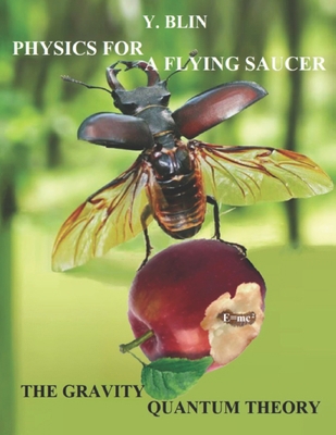 PHYSICS FOR A FLYING SAUСER or THE GRAVIT...            Book Cover