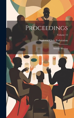 Proceedings: Annual Meeting; Volume 12 1020470984 Book Cover