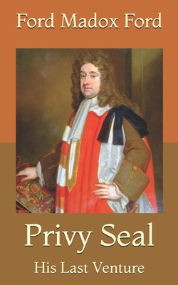 Privy Seal: His Last Venture B08YQCQ8ZS Book Cover
