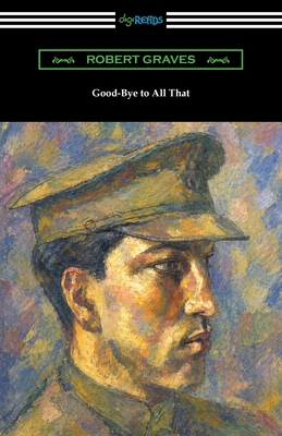 Good-Bye to All That 1420982931 Book Cover