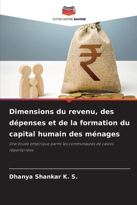 Dimensions du revenu, des dépenses et de la for... [French] 6208757959 Book Cover