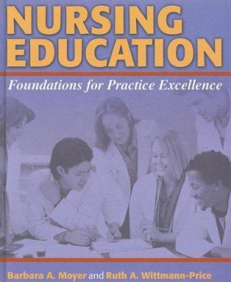 Nursing Education: Foundations for Practice Exc... 0803614047 Book Cover