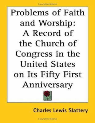 Problems of Faith and Worship: A Record of the ... 1417998288 Book Cover