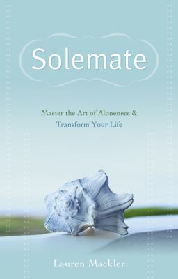 Solemate: Master the Art of Aloneness & Transfo... 1401921434 Book Cover