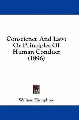 Conscience and Law: Or Principles of Human Cond... 1436935237 Book Cover