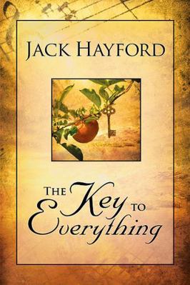 Key to Everything: Unlocking the Door to Living... 0884194159 Book Cover