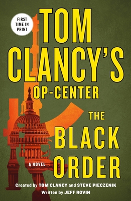Tom Clancy's Op-Center: The Black Order 1250222346 Book Cover